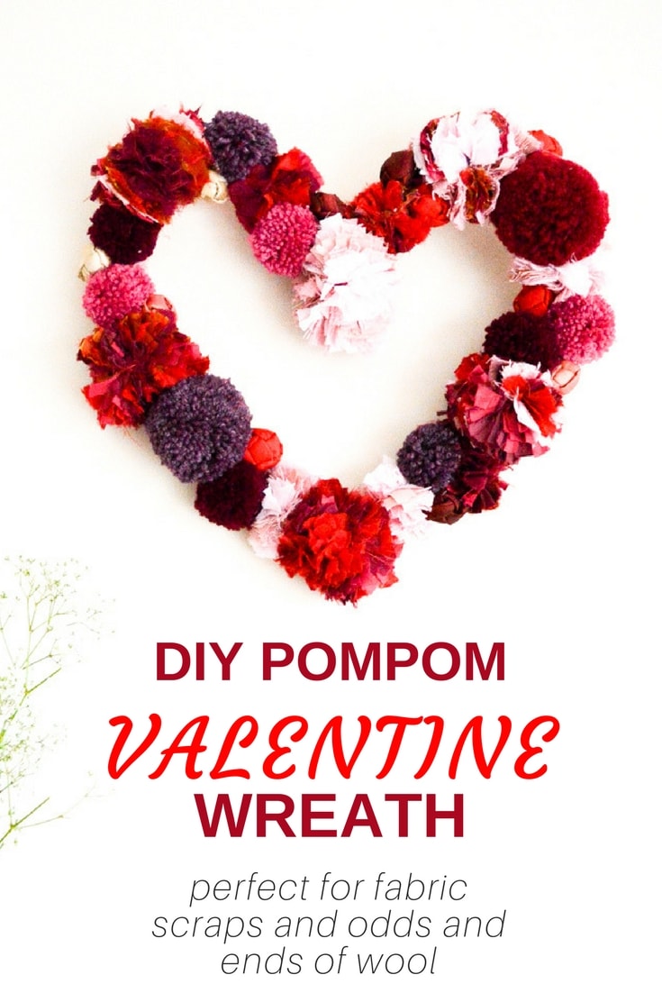 Easy DIY decor for Valentine's. Learn how to make this goregous tactile pompom valentine wreath, the perfect project for odds and ends of yarn. Click through to the valentine wreath tutorial to see how to make the heart base, a great decoration for your home.